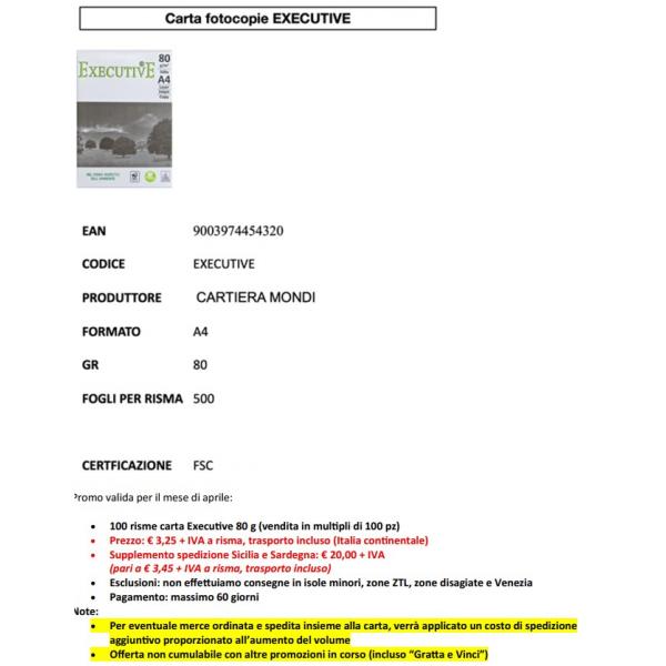 EXECUTIVE CARTA A4 80GR-MINIMO 100 PZ + CONTRIBUTO TRASPORTO 20 EURO + IVA PER SICILIA E SARDEGNA